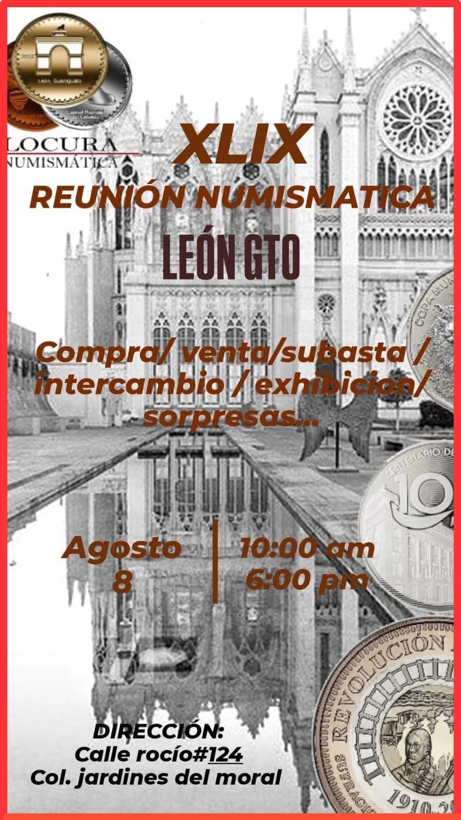 REUNION NUMISMATICA, LEÓN GUANAJUATO, 8 DE AGOSTO